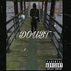 Doubt (Explicit)