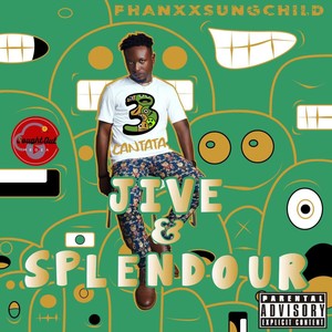 Jive & Splendour (Cantata 3) [Explicit]