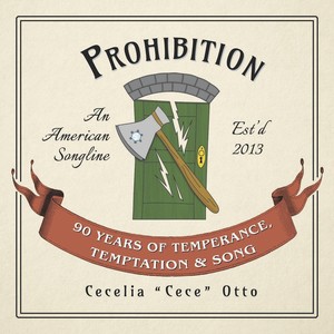 Prohibition: 90 Years of Temperance, Temptation and Song