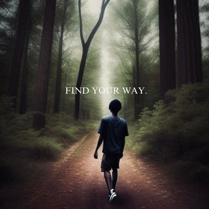 FIND YOUR WAY (Explicit)