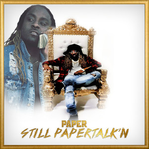 Still Papertalk'n (Explicit)