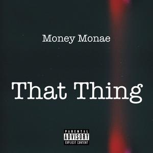 That Thing (Explicit)
