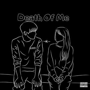 Death Of Me (Explicit)