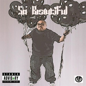 So Beautiful (feat. Bizarre, Mickey Shabazz & Lil David Ruffin) [Explicit]