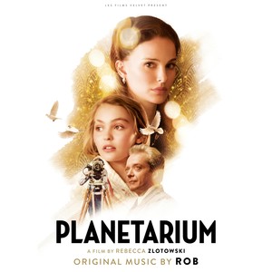 Planetarium (Original Picture Motion Soundtrack) (天文馆 电影原声带)