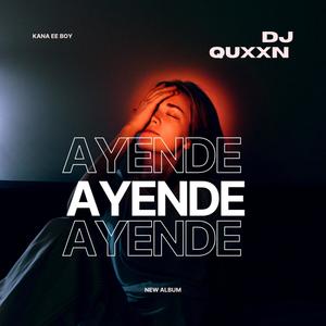 AYENDE (feat. Kana EE Boy)