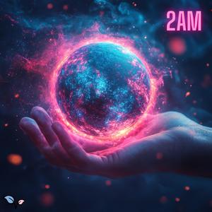 2AM (Explicit)