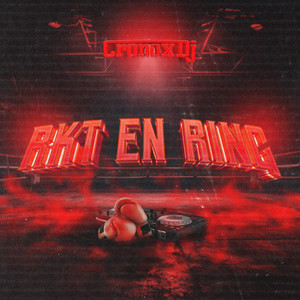 RKT En Ring + Exclusivos (Remix) [Explicit]