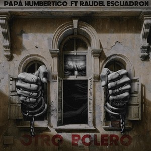 Otro Bolero (feat. Raudel Escuadron) [Explicit]