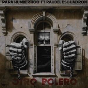 Otro Bolero (feat. Raudel Escuadron) (Explicit)