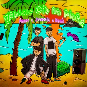 Zabiorę Cię na plażę (Explicit)