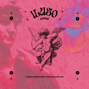 Iluso (feat. LUISMA, Espinosa, Tomás Ruíz & RM)