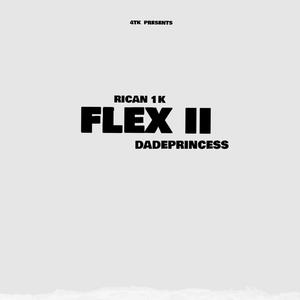 FLEX2 (feat. Dadeprincess) [Explicit]