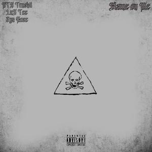 Blame On Me (feat. Lud Tee & Syx Rose) (Explicit)