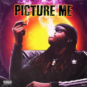 Picture Me (Explicit)