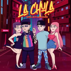 La Chula (Explicit)