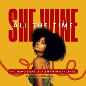 She Wine All The Time
