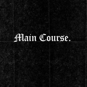 Main Course (Explicit)