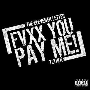 Pay Me(feat. TK) (Explicit)