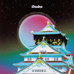 Osaka (feat. Jonny Jukebox & Rocky Banks) [Explicit]