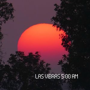 LAS VIBRAS 5:00 AM (Lofi Intrumental)