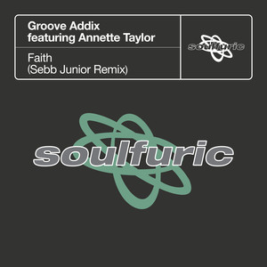 Faith (feat. Annette Taylor) (Sebb Junior Remix)