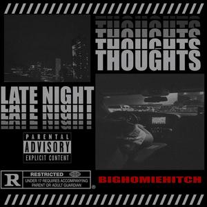 Late Night Thoughts (Explicit)