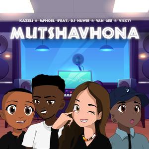 Mutshavhona (feat. Van Gee & Vicky & Dj Nuwie)