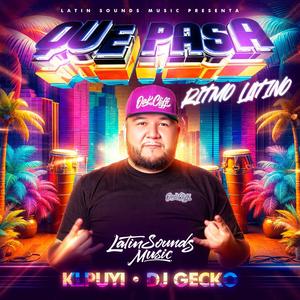 Que Pasa (Ritmo Latino) (feat. KLPUYI, Antepek & Haus-A-Holics)