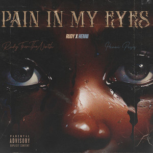 Pain In My Eyes (Explicit)