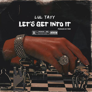 Let's get into it (Explicit)