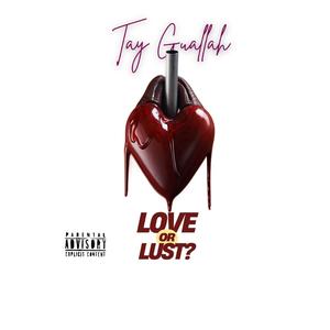 Love or Lust? (Explicit)