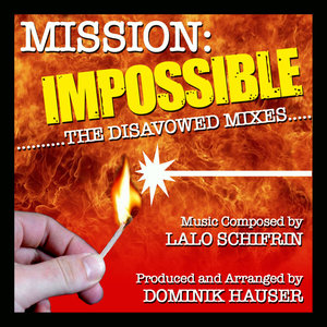 Mission: Impossible: The Disavowed Mixes (Lalo Schifrin)