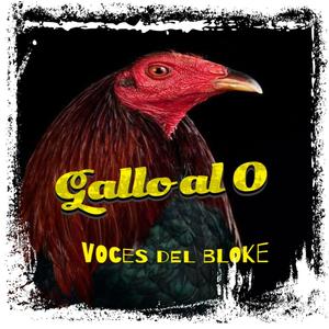 Gallo al 0 (Bandidaje bloke son)