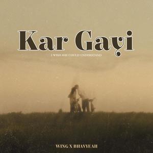 Kar Gayi (feat. Bhavyeah)