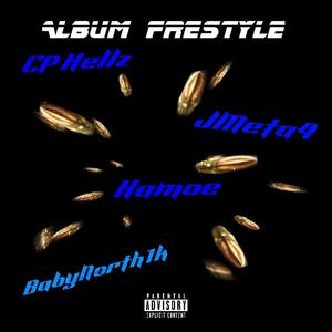 Album Freestyle (feat. JMeta4, Kamoe & Babynorth1k) [Explicit]