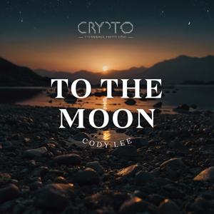 To The Moon