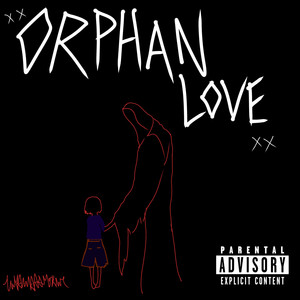 Orphan Love (Explicit)