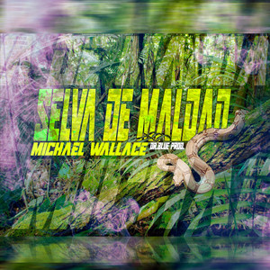 SELVA DE MALDAD (Explicit)
