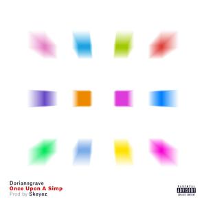 ONCE UPON A SIMP (Explicit)