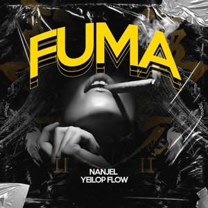 Fuma (feat. Yeilop Flow) [Explicit]