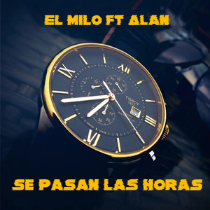 se pasan las horas (Explicit)