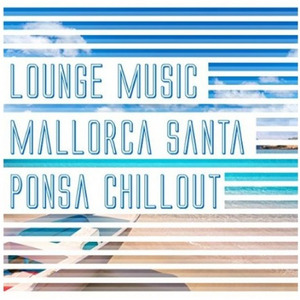 Lounge Music Mallorca Santa Ponsa Chillout