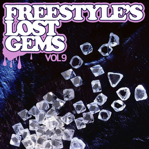 Freestyle's Lost Gems Vol. 9