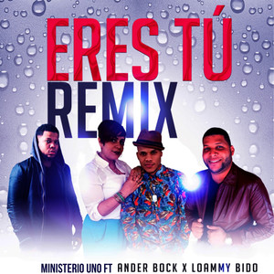 Eres Tú (Remix)
