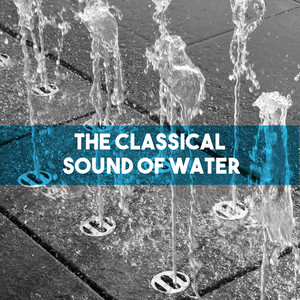 The Classical Sound of Water