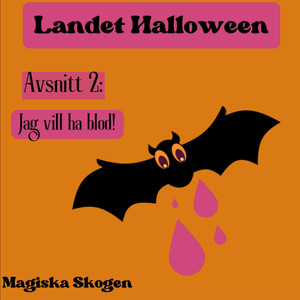 Landet Halloween: Avsnitt 2, Jag vill ha blod!