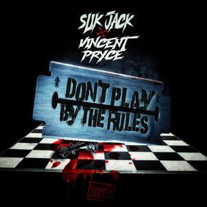 Don't Play By The Rules (Explicit)