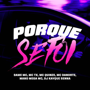 Porque se Foi (Explicit)