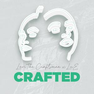 Crafted (feat. Lue)